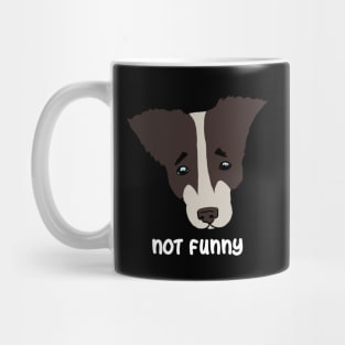 not funny. sad dog Mug